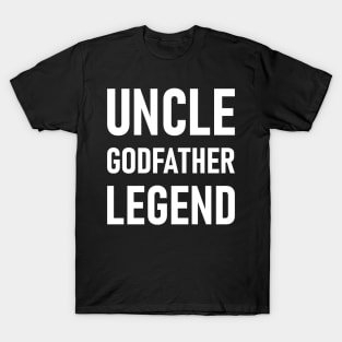 Uncle Godfather Legend T-Shirt